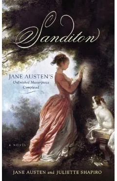 Sanditon: Jane Austen's Unfinished Masterpiece Completed