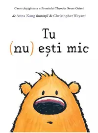 Tu (nu) ești mic - Hardcover - Anna Kang