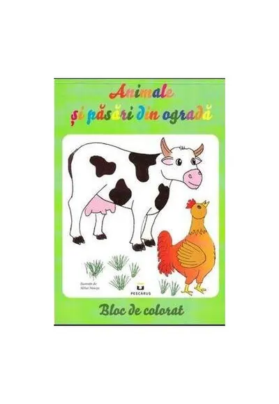 Animale şi păsări din ogradă - Bloc de colorat - Paperback brosat - Mihai Neacşu