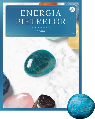 Apatit. Volumul 28. Energia pietrelor