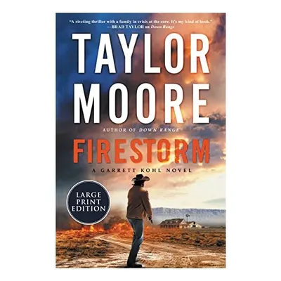 Firestorm, Taylor Moore