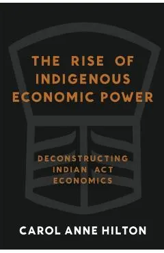 The Rise of Indigenous Economic Power: Deconstructing Indian ACT Economics