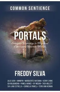 Portals: Energetic Doorways to Mystical Experiences Between Worlds