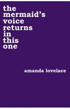 mermaid's voice returns in this one