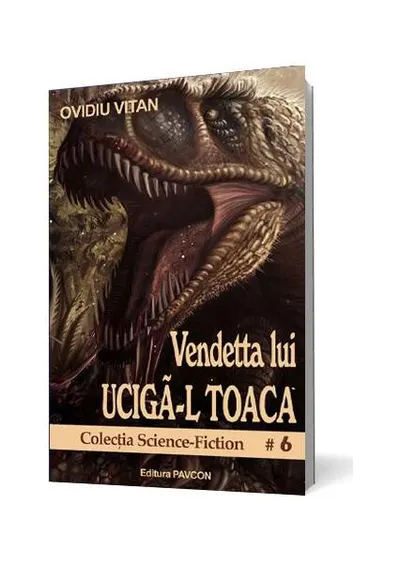 Vendetta lui Ucigă-l Toaca - Paperback brosat - Ovidiu Vitan