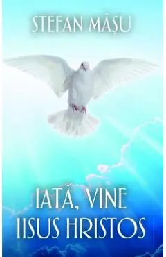 Iata, vine Iisus Hristos