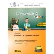 Cu matematica la RUCSAC, Caiet pentru Matematica si explorarea mediului, clasa a 2-a, semestrul al 2-lea