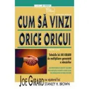 Cum sa vinzi orice oricui. Editia III