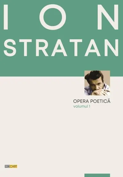 Opera poetică (Vol. 1) - Paperback brosat - Ion Stratan