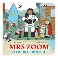 Mrs Zoom and the Blue Rocket