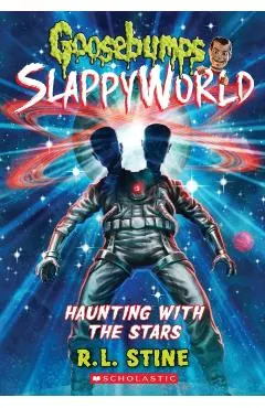Haunting with the Stars (Goosebumps Slappyworld #17)