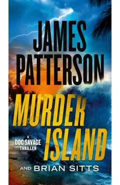 Murder Island: Patterson's Scariest Thriller Since the Summer House