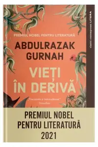 Vieți in derivă - Paperback brosat - Abdulrazak Gurnah