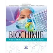 Biochimie. Manual pentru scolile postliceale sanitare