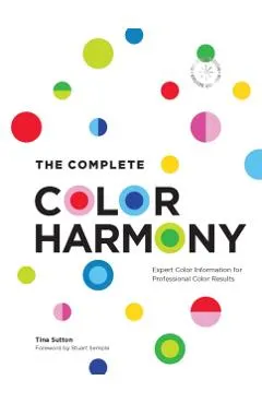 The Complete Color Harmony: Deluxe Edition: Expert Color Information for Professional Color Results