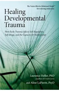 Healing Developmental Trauma
