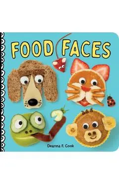 Food Faces: A Board Book