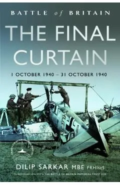 Battle of Britain The Final Curtain