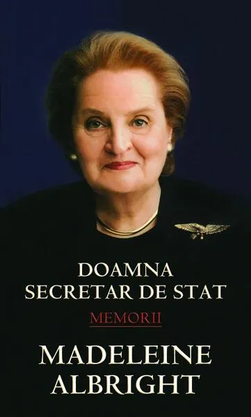 Doamna secretar de stat - Paperback brosat - Madeleine Albright