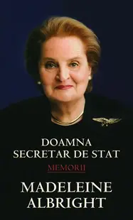Doamna secretar de stat - Paperback brosat - Madeleine Albright