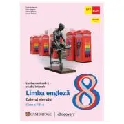 LIMBA ENGLEZA studiu intensiv. Caietul elevului. Clasa a 8-a