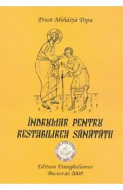 Indrumar pentru restabilirea sanatatii