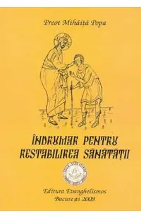 Indrumar pentru restabilirea sanatatii