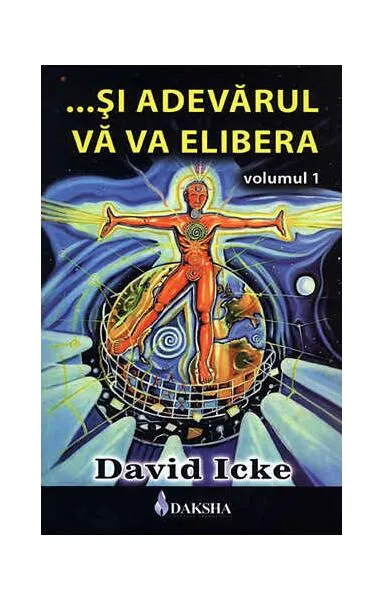 Și adevărul vă va elibera (Vol. 1) - Paperback brosat - David Icke