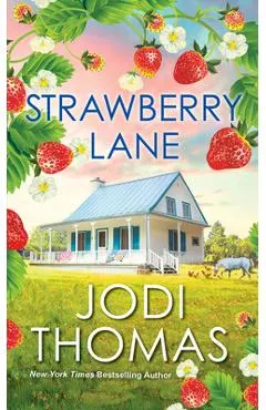 Strawberry Lane: A Touching Texas Love Story