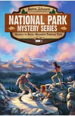 Mystery in Rocky Mountain National Park: A Mystery Adventure in the National Parks