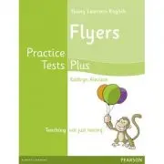 Young Learners English Flyers Practice Tests Plus Students' Book