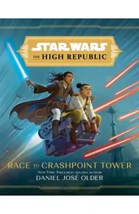 Star Wars the High Republic: Race to Crashpoint Tower