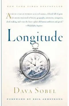 Longitude: The True Story of a Lone Genius Who Solved the Greatest Scientific Problem of His Time
