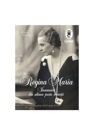 Regina Maria. Insemnari din ultima parte a vietii