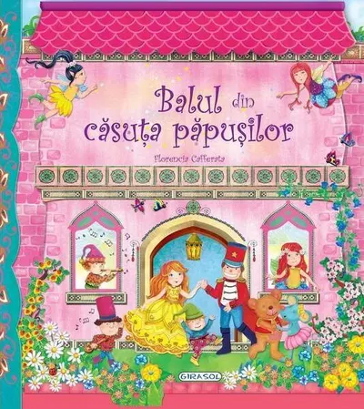 Balul din Căsuța Păpușilor - Hardcover - Florencia Cafferata