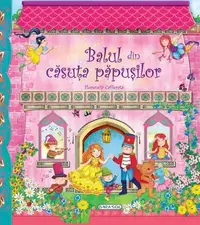 Balul din Căsuța Păpușilor - Hardcover - Florencia Cafferata