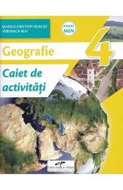 Geografie - Clasa 4 - Caiet de activitati