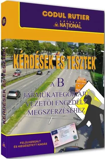 Intrebari si teste pentru obtinerea permisului de conducere auto categoria - editie in limba maghiara