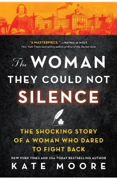 The Woman They Could Not Silence: One Woman, Her Incredible Fight for Freedom, and the Men Who Tried to Make Her Disappear