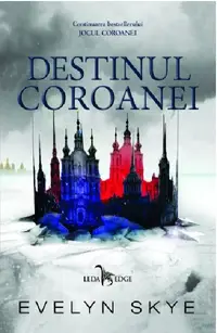 Destinul Coroanei