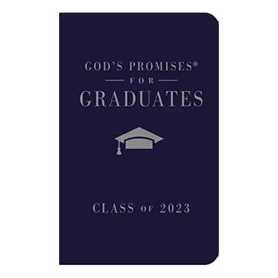 God's Promises for Graduates : Class of 2023