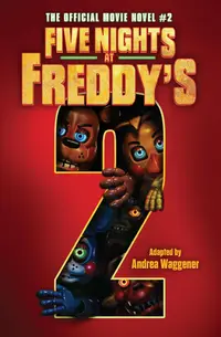 Five Nights at Freddy's: Movie Novel 2