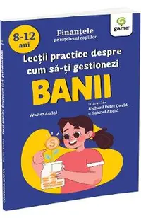 Lectii practice despre cum sa-ti gestionezi banii