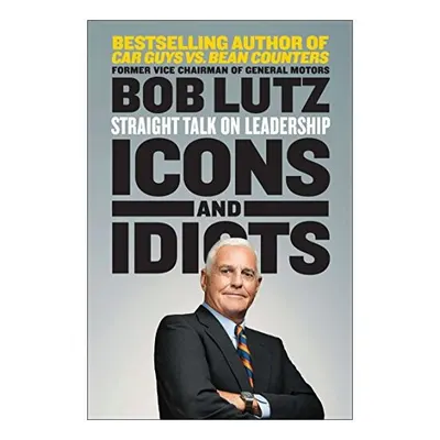 Icons and Idiots