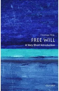 Free Will: A Very Short Introduction