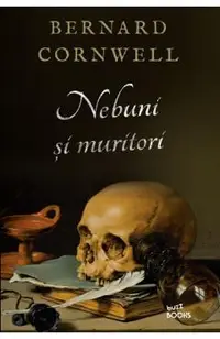 Nebuni si muritori