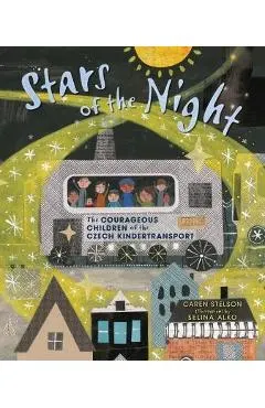 Stars of the Night: The Courageous Children of the Czech Kindertransport