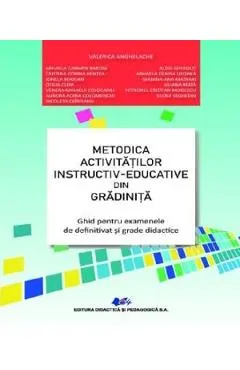 Metodica activitatilor instructiv-educative din gradinita Ed.3 - Valerica Anghelache, Mihaela Carmen Baroni, Alois Ghergut, Cristina Corina Bentea, Mihaela Denisa Liusnea, Ionela Bogdan