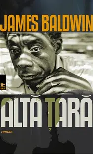 Altă țară - Paperback brosat - James Baldwin