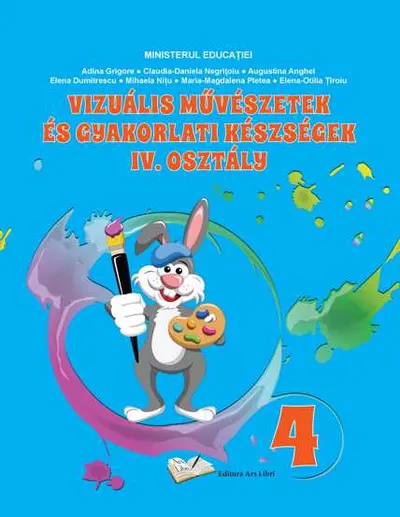 Manual Arte vizuale și abilități practice pentru cls. a IV-a in limba maghiara